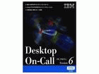 Desktop On-Call Version 6