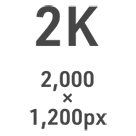 2K 2,000~1,200px