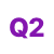 Q2